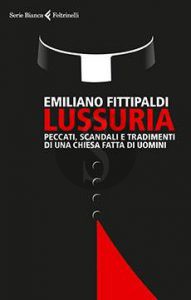 Il libro di Emiliano Fittipaldi "Lussuria"