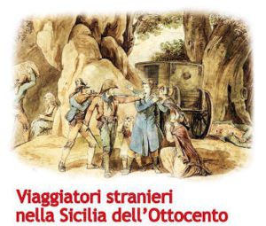 viaggiatori stranieri nella sicilia dell ottocento Sicilians